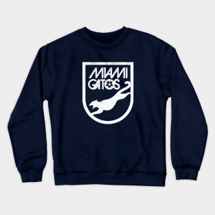 DEFUNCT - Miami Gatos Soccer Crewneck Sweatshirt